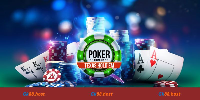 Học cách chơi Poker Gk88 chỉ với 6 bước đơn giản