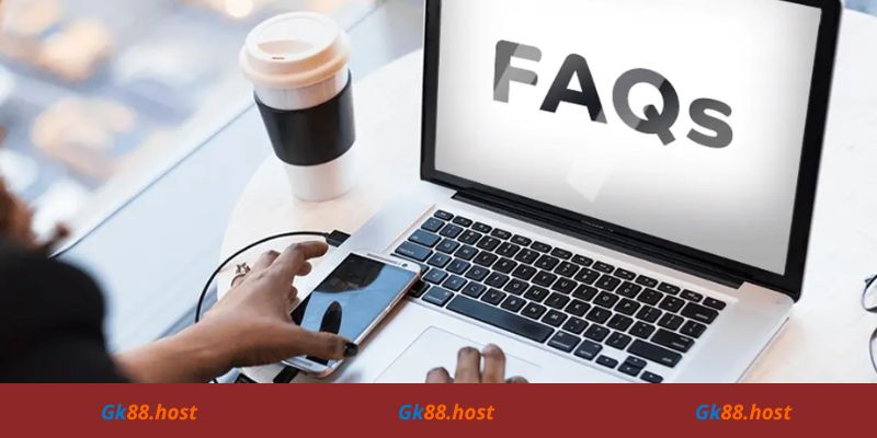 FAQs khi giao dịch rút tiền Gk88 